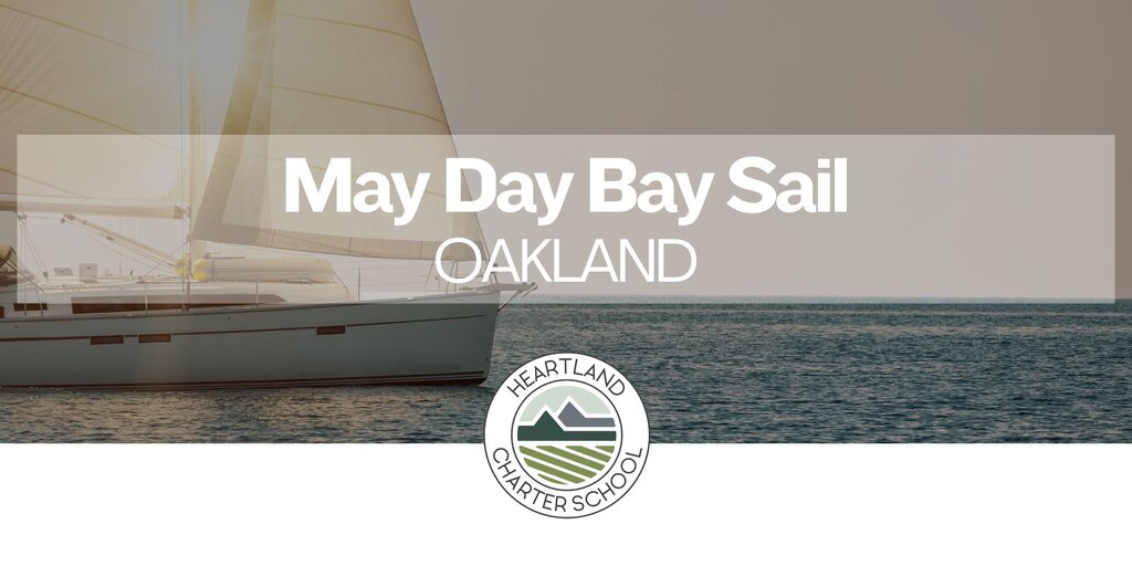 May Day Bay Day (Sail the San Francisco Bay) Heartland Charter School Banner