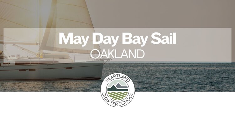 May Day Bay Day (Sail the San Francisco Bay) Heartland Charter School