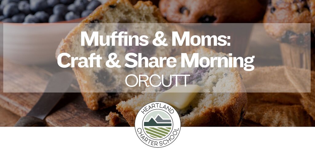 Muffins & Moms: Craft & Share Morning -Heartland Charter School Banner