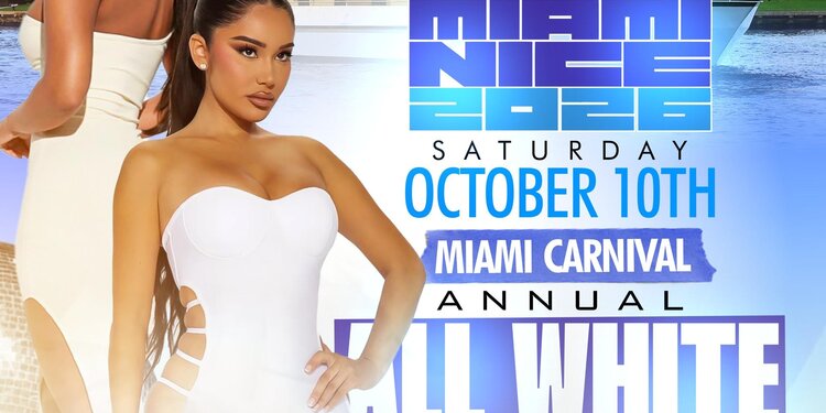 MIAMI NICE 2026 MIAMI CARNIVAL WEEKEND ANNUAL ALL WHITE YACHT PARTY