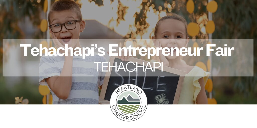 Tehachapi’s Entrepreneur Fair- Heartland Charter School Banner