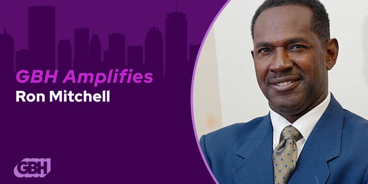 GBH Amplifies - 4/9 Ron Mitchell