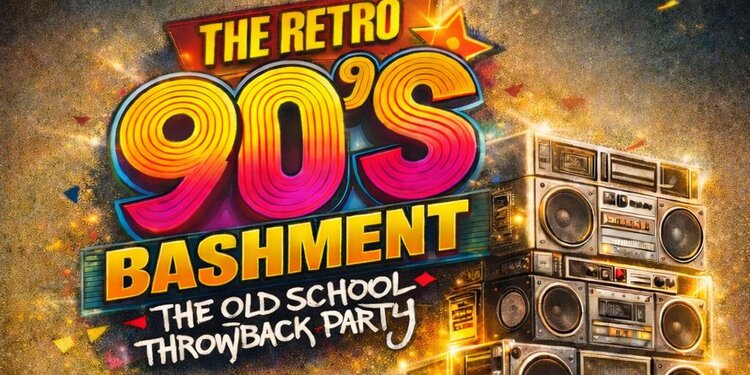 THE RETRO 90’S BASHMENT 