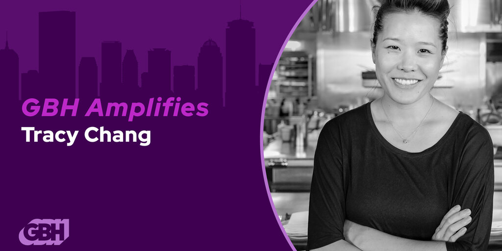 GBH Amplifies - 04/23 Tracy Chang Banner