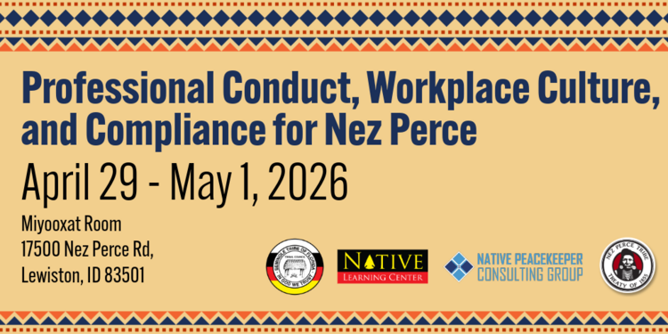 Professional Conduct, Workplace Culture, and Compliance for Nez Perce