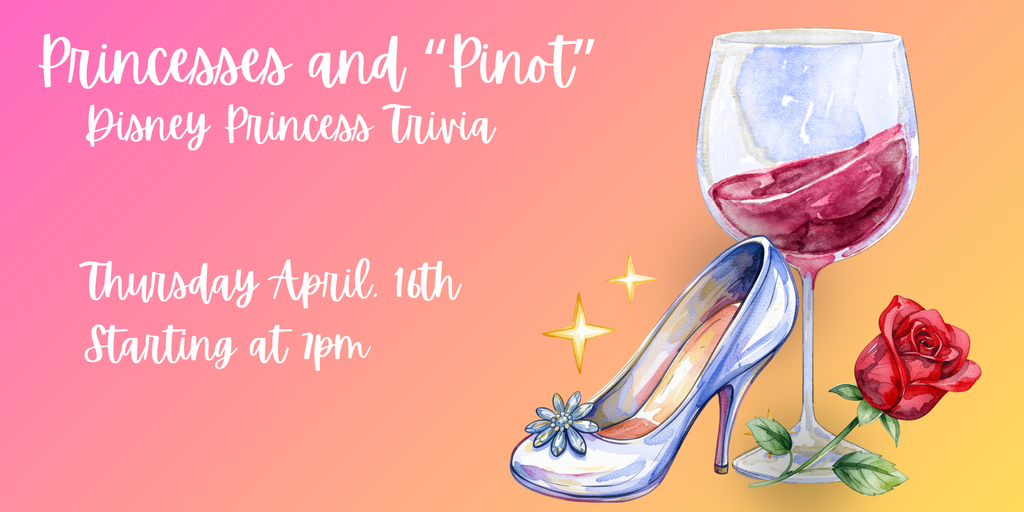 Princesses "and Pinot" Trivia  Banner
