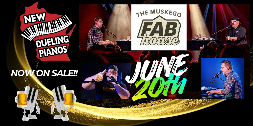NEW Dueling Pianos Returns to Muskego FABhouse! Banner