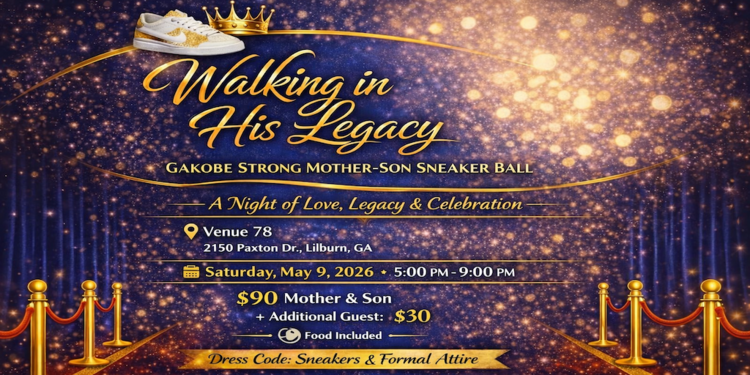 Walking in His Legacy: Gakobe Strong Mother–Son Mother’s Day Sneaker Ball