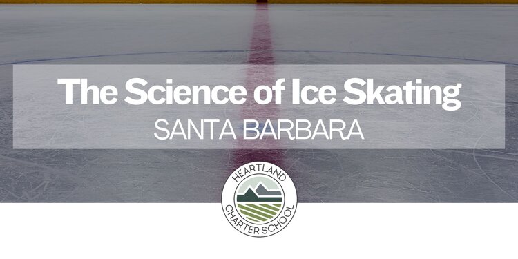 The Science of Ice Skating- Heartland Charter School