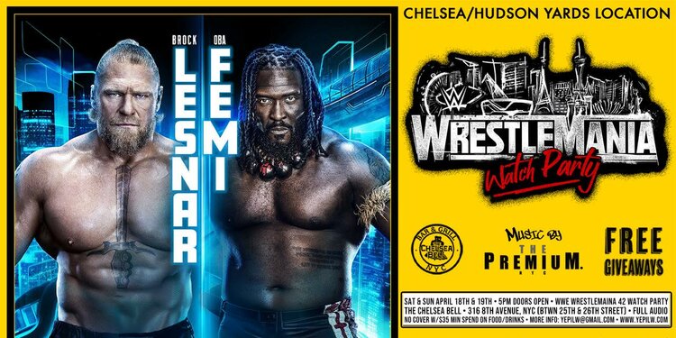 WrestleMania 42 Night 1 Watch Party Weekend at The Chelsea Bell 