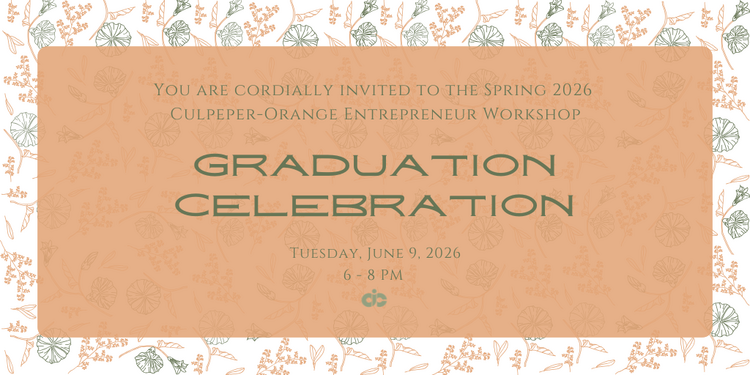 Spring '26 Culpeper-Orange Entrepreneur Workshop Graduation