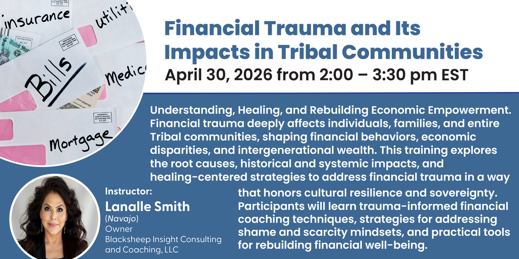 Financial Trauma and Its Impacts in Tribal Communities Banner