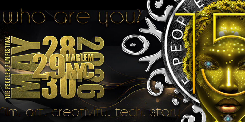 THE 15TH ANNUAL PEOPLE'S FILM FESTIVAL MAY 28-30, 2026 HARLEM, NY Banner