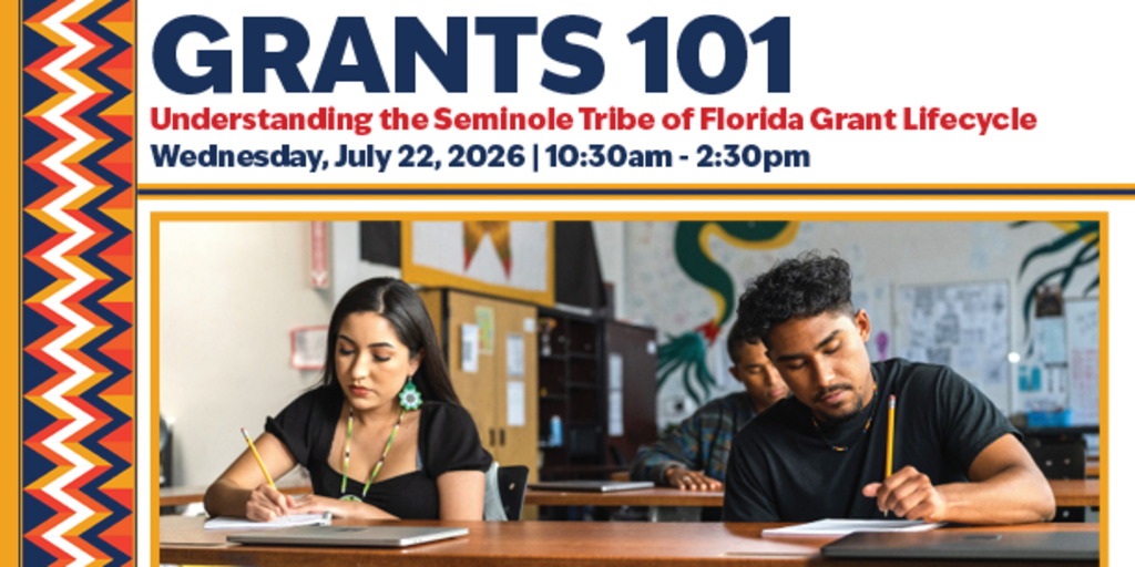 Grants 101 – Understanding the Seminole Tribe of Florida Grant Lifecycle Banner