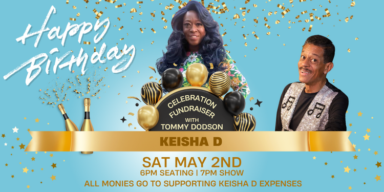 KEISHA D Birthday Celebration & Fundraiser