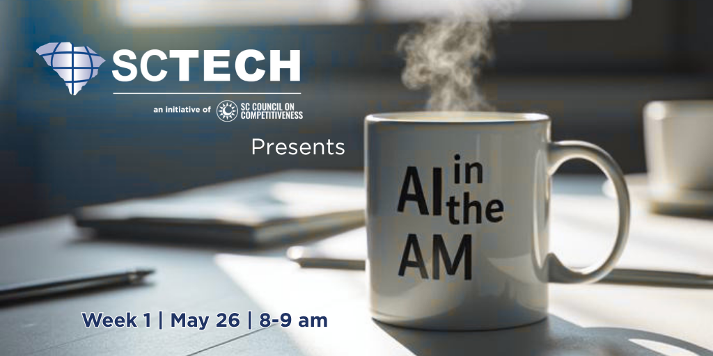 SC Tech Summer Webinar Series: AI in the AM | Week 1 Banner