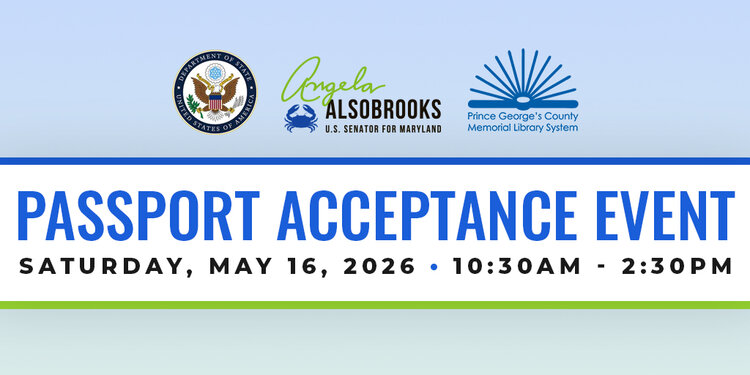 Senator Alsobrooks Presents: A Passport Application Acceptance Event