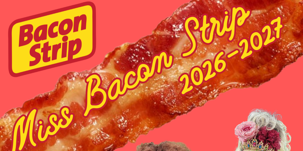 Miss Bacon Strip 2026! Banner