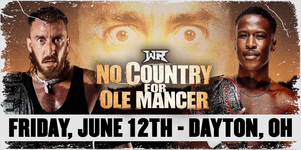 No Country For Ole Mancer - Wrestling Revolver Banner