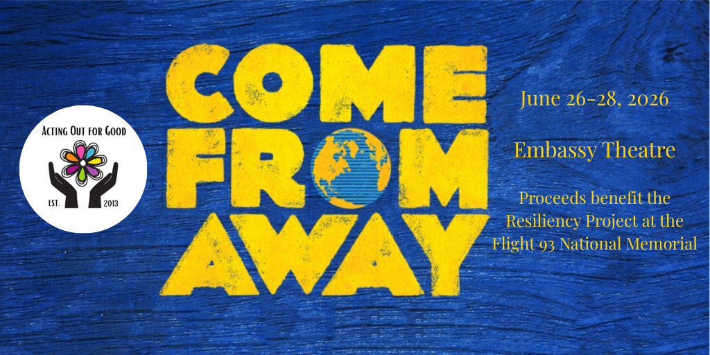 Acting Out for Good Presents Come from Away Banner