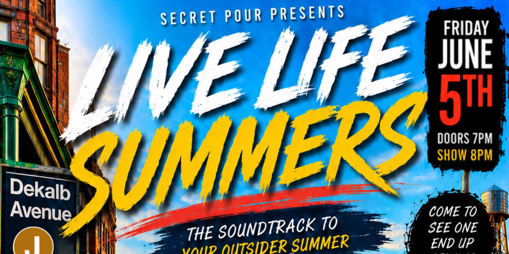 Live Life Summers @ Secret Pour Banner
