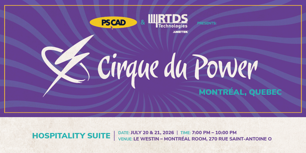 Cirque du Power with RTDS and PSCAD Banner