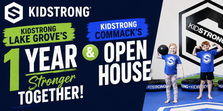 KidStrong Lake Grove's 1 Year & KidStrong Commack's Open House 