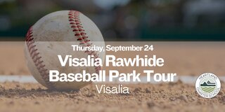 Visalia Rawhide Baseball Park Tour- Heartland Charter School