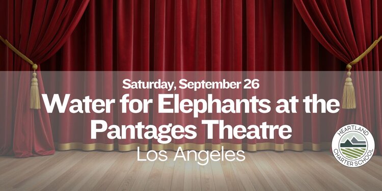 Water for Elephants at the Pantages Theatre- Heartland Charter School