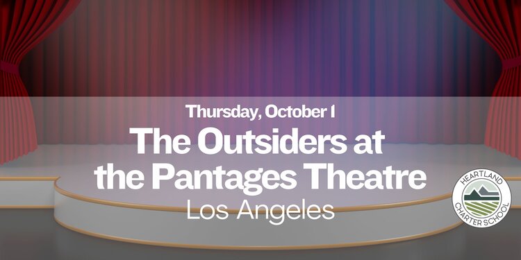 The Outsiders at The Pantages Theatre- Heartland Charter School