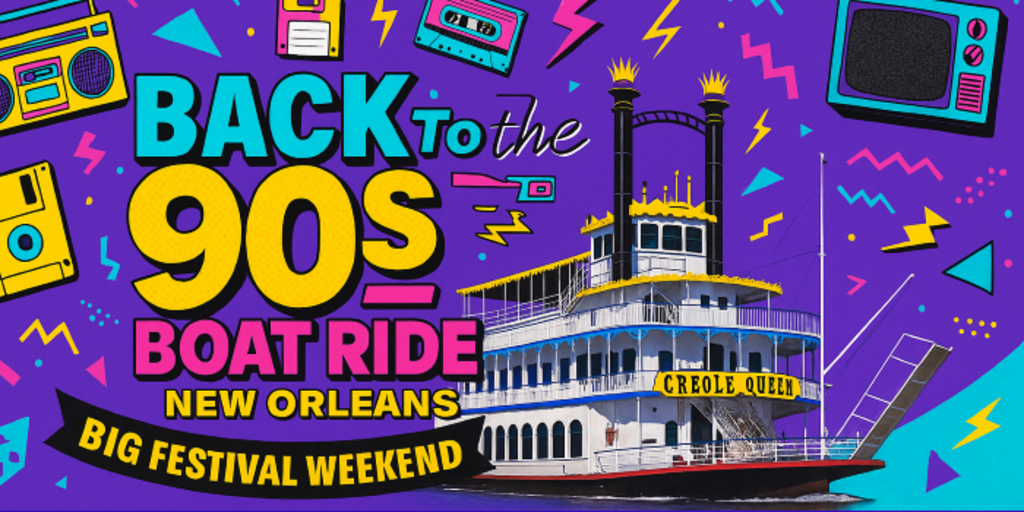 Back to the 90s Boat Ride – Essence Fest Weekend 2026 in NOLA Banner