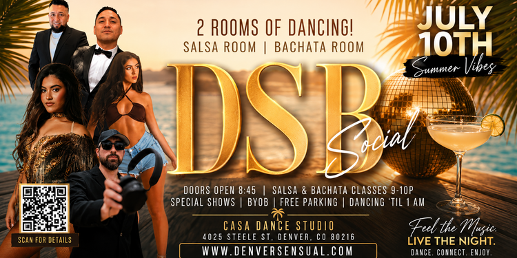 DSB SOCIAL-JULY10TH-SALSA ROOM - BACHATA ROOM