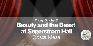 Beauty and the Beast at Segerstrom Hall- Heartland Charter School