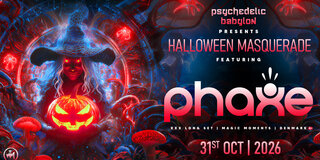 Psychedelic Halloween Masquerade w/ PHAXE (Denmark) - 3 HR SET