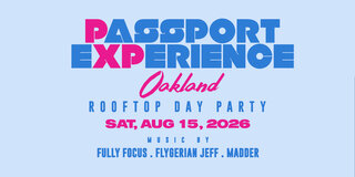 PXP Oakland | Rooftop Day Party | Aug 15
