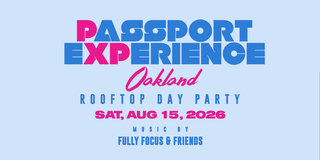 PXP Oakland | Rooftop Day Party | Aug 15