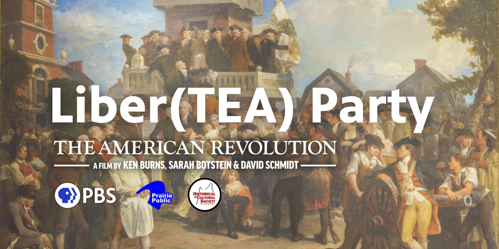 Liber(TEA) Party | The American Revolution Screening & Program Banner