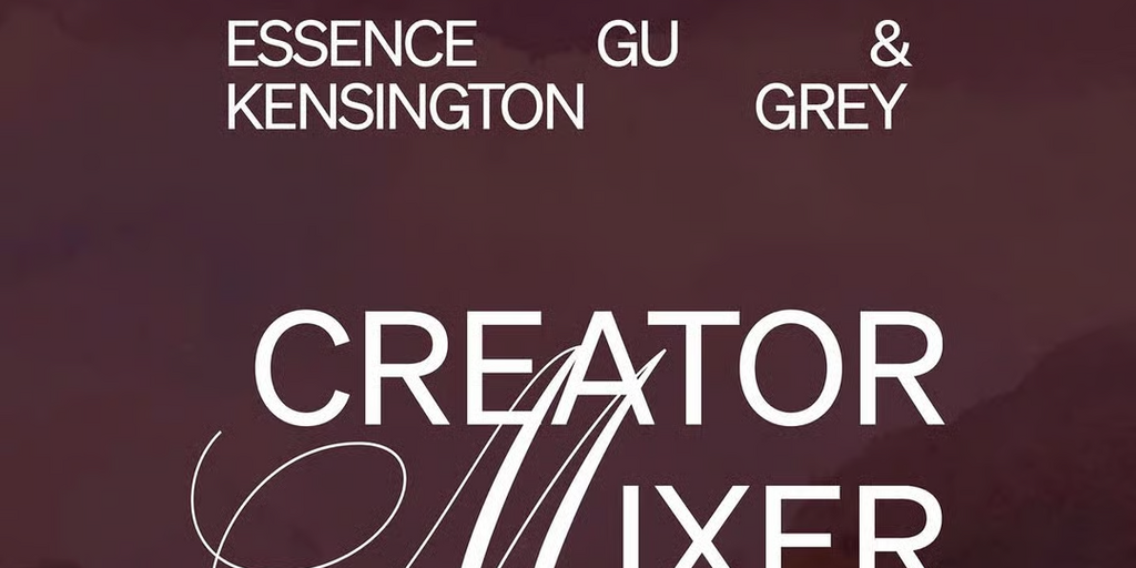 ESSENCE GU x Kensington Grey Creator Mixer  Banner