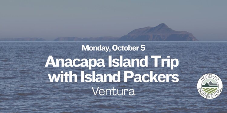 Anacapa Island Trip with Island Packers- Heartland Charter School