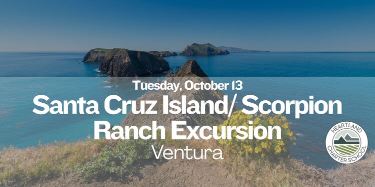 Santa Cruz Island/ Scorpion Ranch Excursion- Heartland Charter School