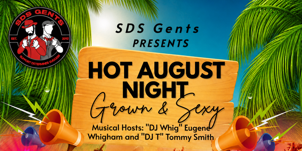 SDS Gents Presents ~ Hot August Night Banner