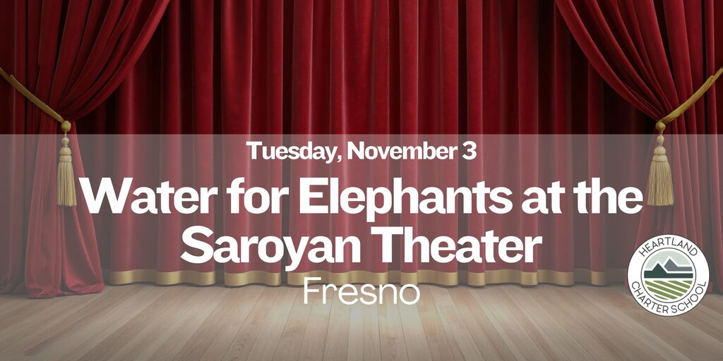 Water for Elephants at the Saroyan Theater- Heartland Charter School Banner