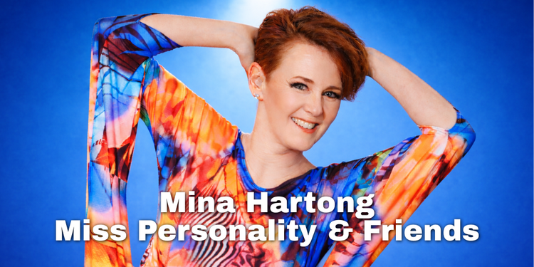 Mina Hartong - Miss Personality & Friends