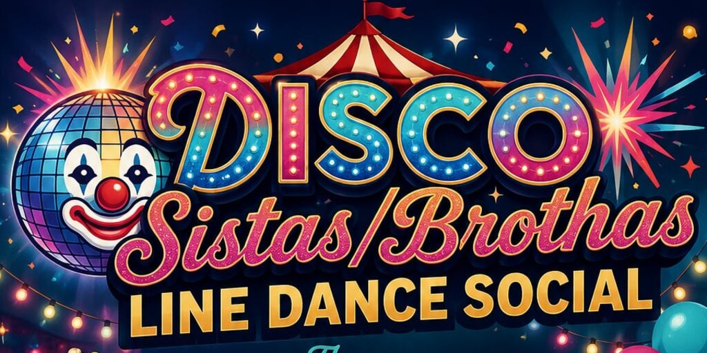 Disco Sistas/Brothas Big Top Boogie & Beats Line Dance Social Banner