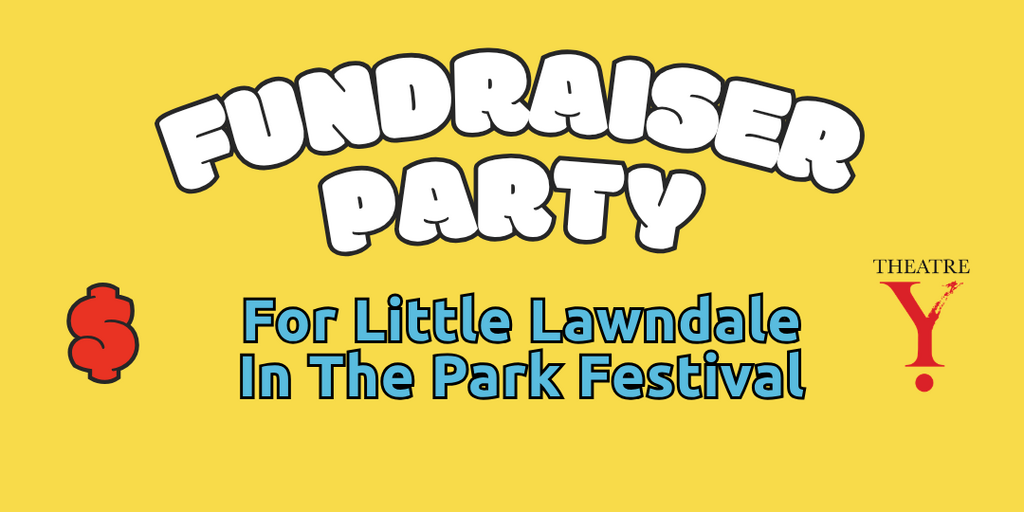 Fundraiser Event for Little Lawndale In The Park Banner