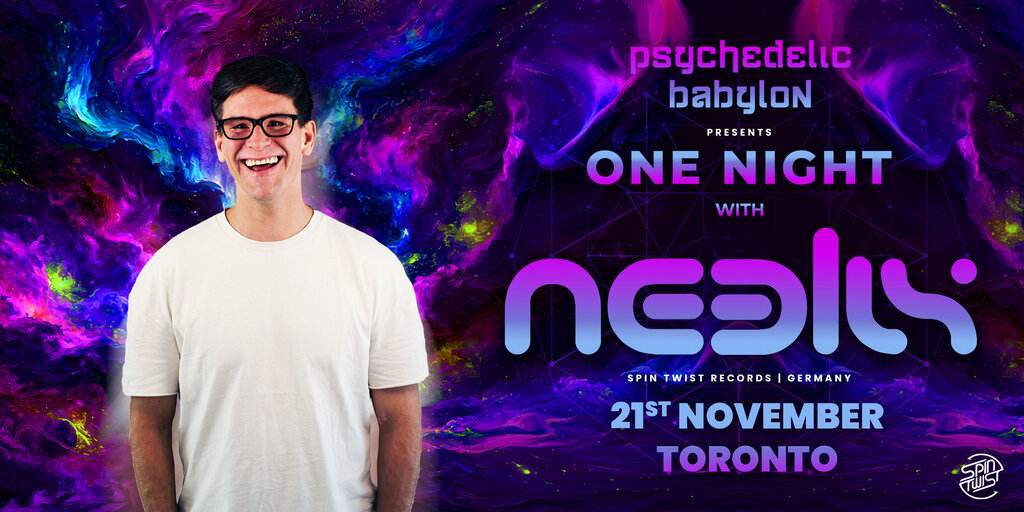 Psychedelic Babylon Present: One Night with NEELIX (Germany) - Toronto Banner