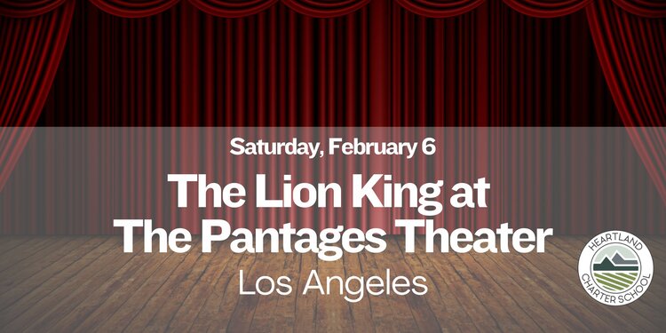 The Lion King at the Pantages Theater-Heartland Charter School