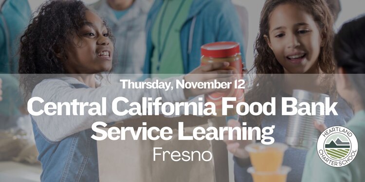 Central California Food Bank Service Learning- Heartland Charter School