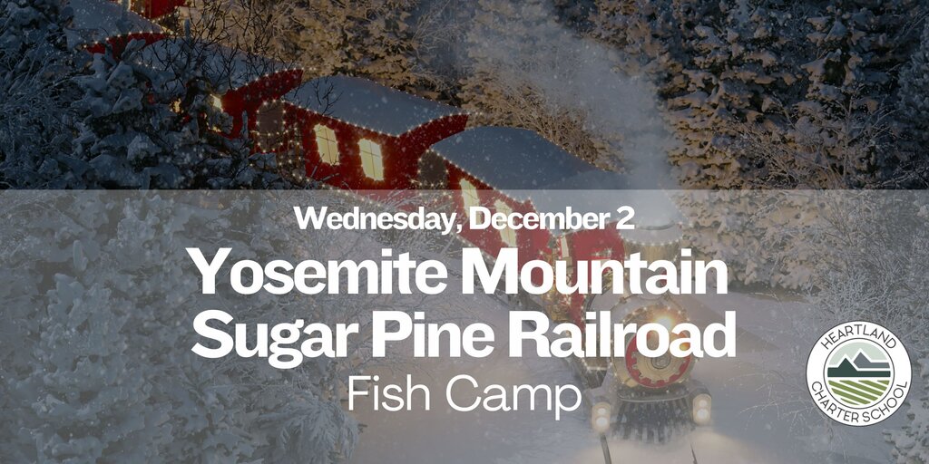 Yosemite Mountain Sugar Pine Railroad- Heartland Charter School Banner