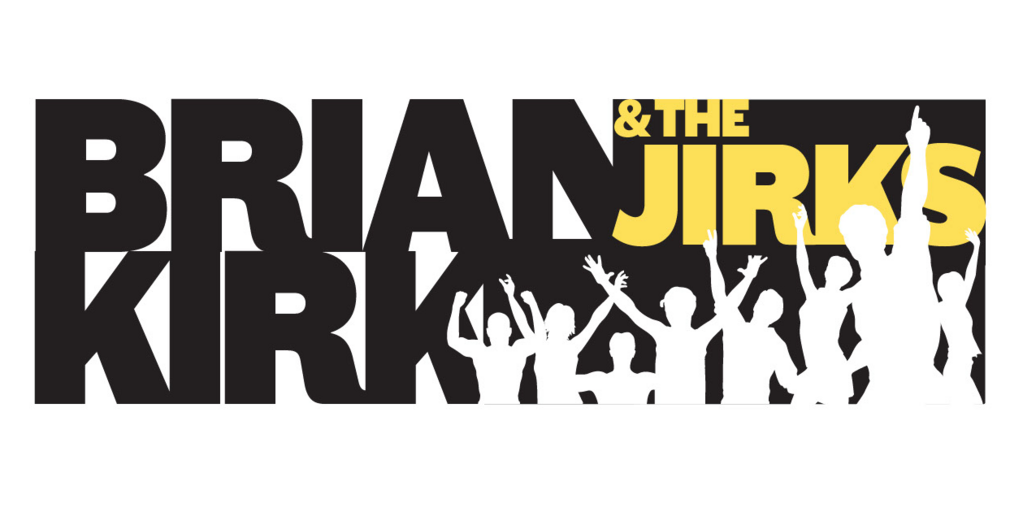 BRIAN KIRK & THE JIRKS Banner